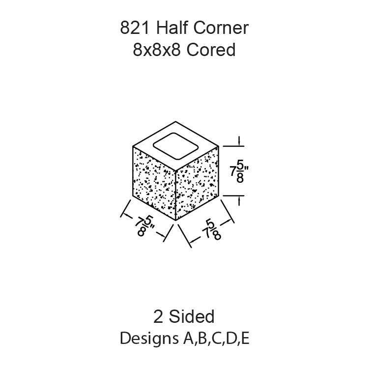 #821 - Half Corner Cored